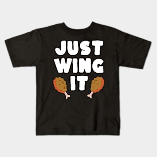 Just Wing It Kids T-Shirt